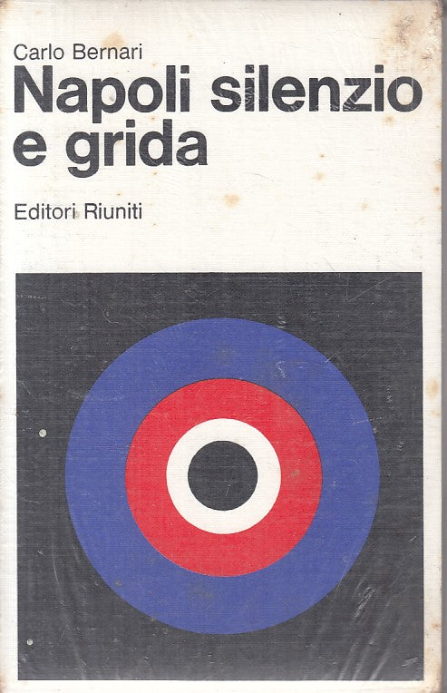 LS- NAPOLI SILENZIO E GRIDA SIGILLATO - BERNATI - RIUNITI --- 1977 - B - YFS723