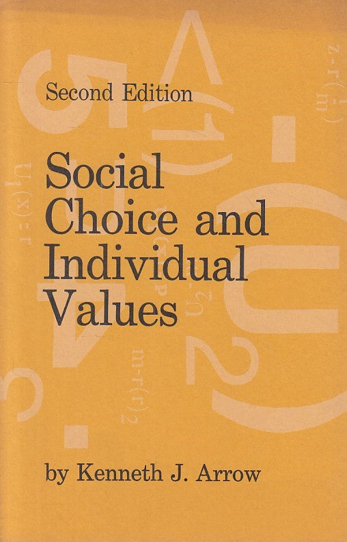 LS- SOCIAL CHOICE AND INDIVIDUAL VALUES - ARROW - YALE --- 1973 - B - ZFS215