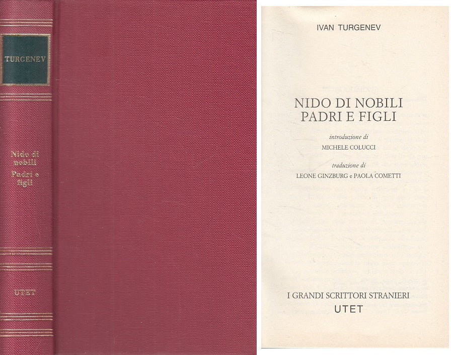 LN- NIDO DI NOBILI PADRI FIGLI - TURGENEV - UTET - SCRITTORI-- 1981 - C - ZFS216