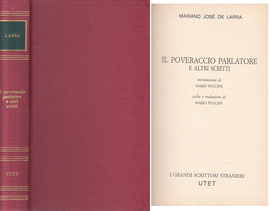 LN- POVERACCIO PARLATORE - LARRA - UTET - GRANDI SCRITTORI-- 1981 - C - ZFS216