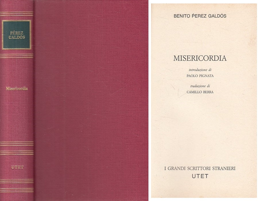 LN- MISERICORDIA - GALDOS - UTET - GRANDI SCRITTORI -- 1982 - C - ZFS216
