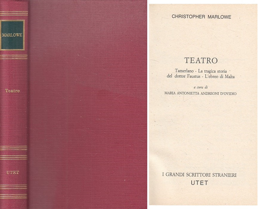 LN- TEATRO TAMERLANO - MARLOWE - UTET - GRANDI SCRITTORI -- 1981 - C - ZFS214