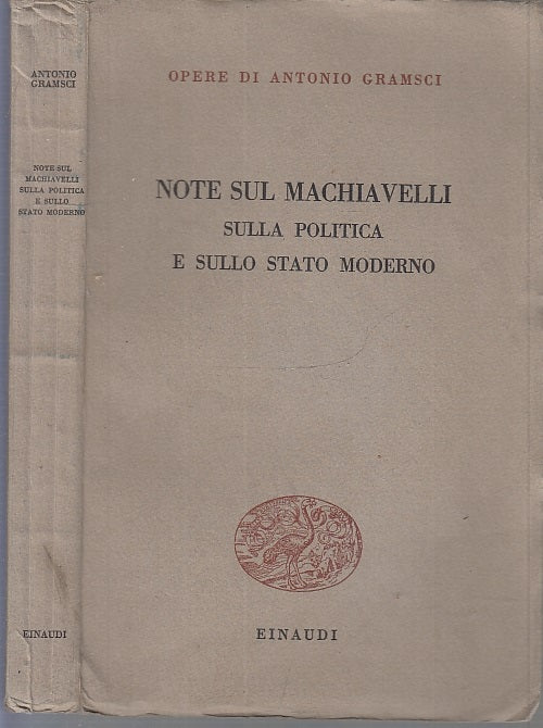 LS- OPERE DI ANTONIO GRAMSCI 5 MACHIAVELLI POLITICA -- EINAUDI--- 1949- B- XFS85