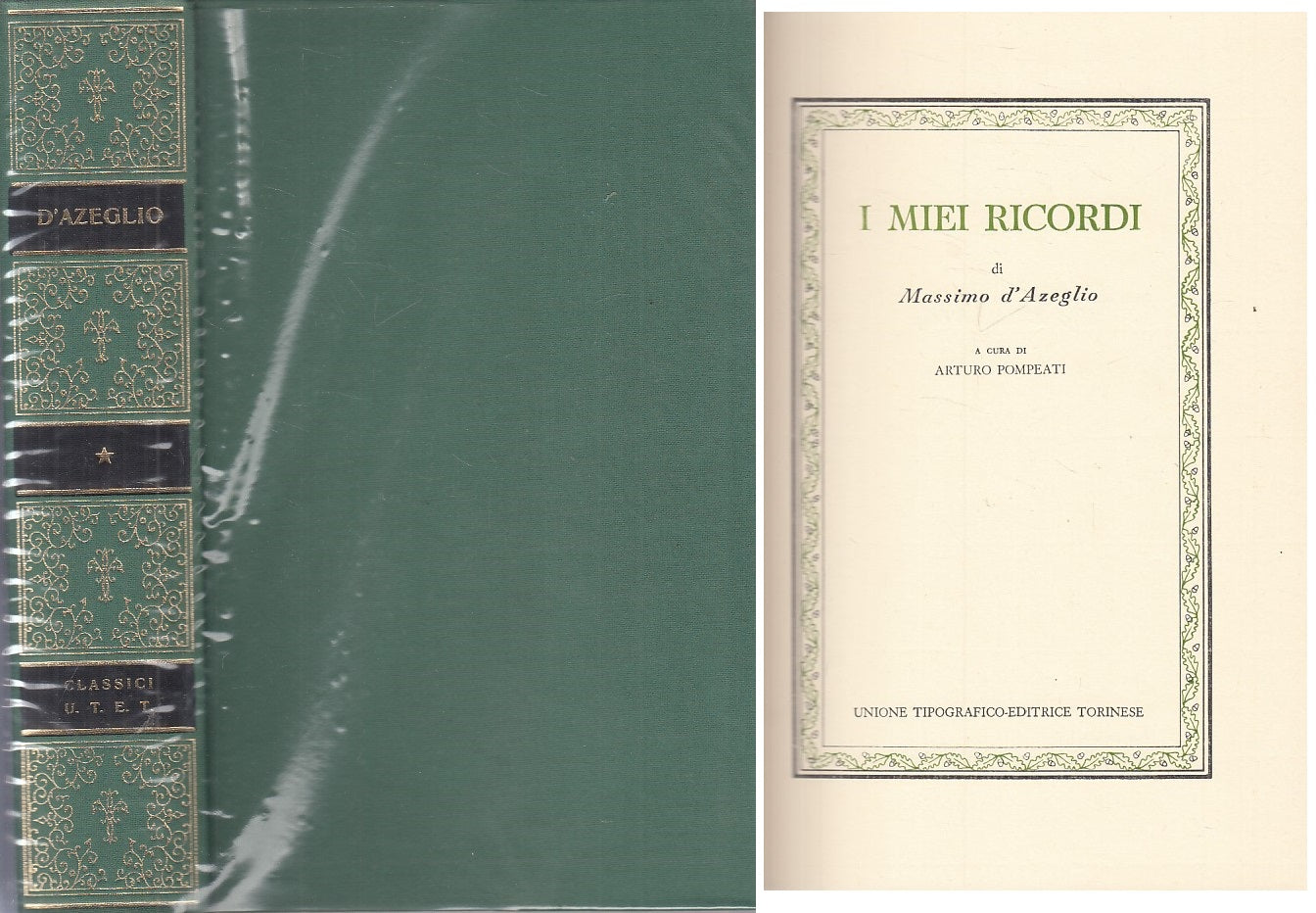 I MIEI RICORDI - D'AZEGLIO - UTET - CLASSICI ITALIANI -- 1971 - CS - XFS
