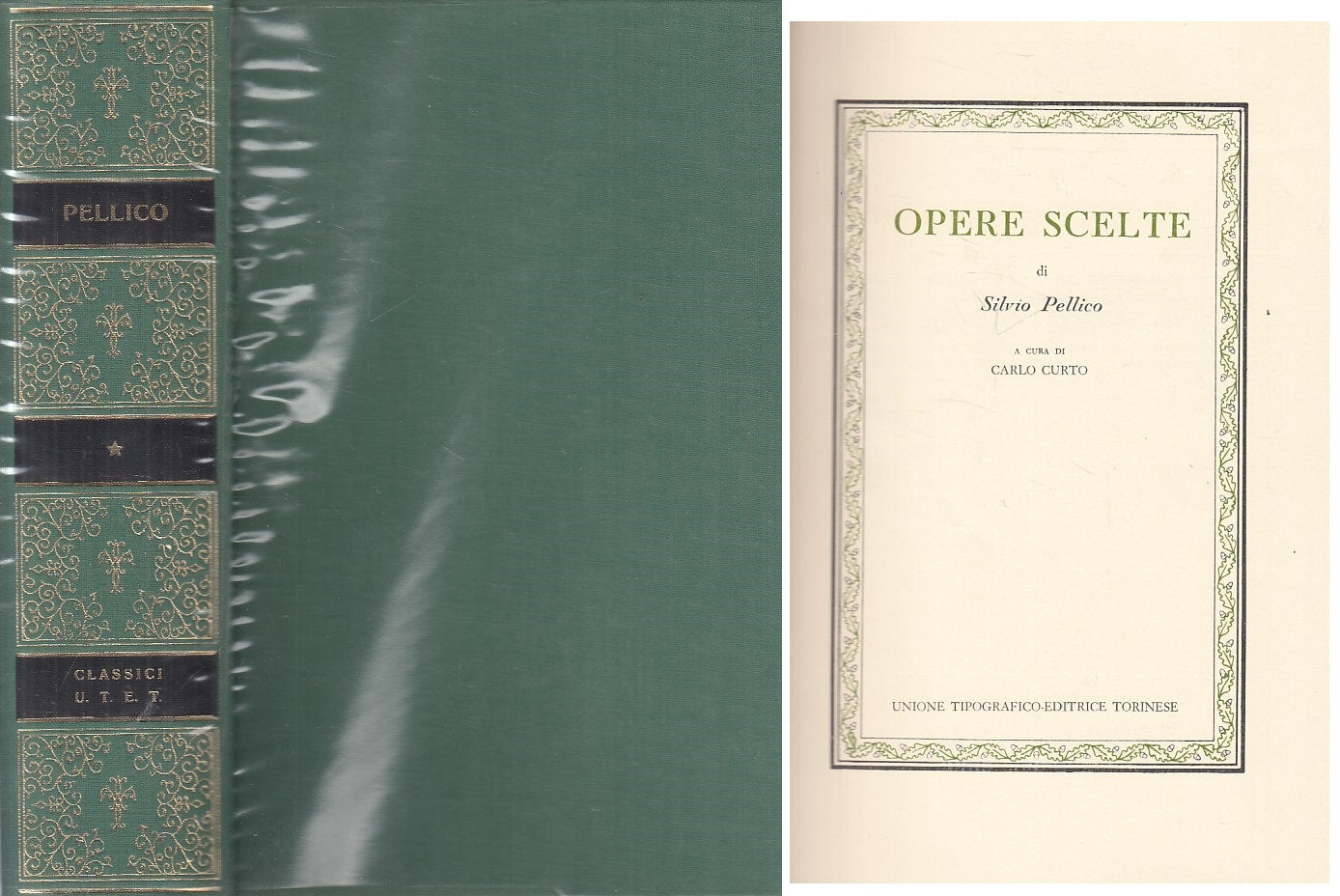 LN- OPERE SCELTE - PELLICO - UTET - CLASSICI ITALIANI -- 1978 - CS - XFS