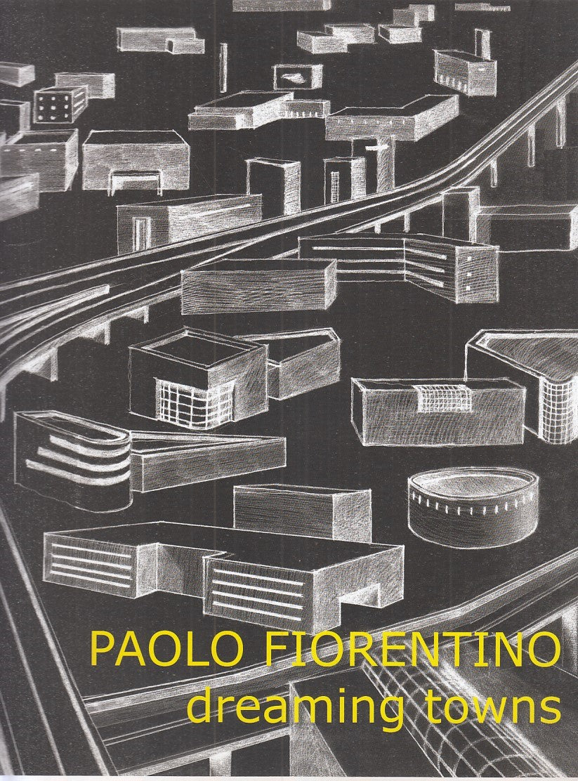 LT- PAOLO FIORENTINO.DREAMING TOWNS- DEHO'- BANDECCHI&VIVALDI--- 2007- B- YFS637