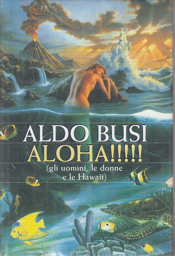 LS- ALOHA!!! (UOMINI DONNE HAWAII) - ALDO BUSI - CDE --- 1998 - CS - ZFS11