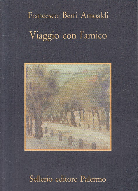 LN- VIAGGIO CON L'AMICO - ARNOALDI - SELLERIO - MEMORIA -- 1991 - BS - ZFS635