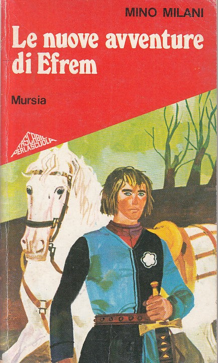 LN- LE NUOVE AVVENTURE DI EFREM - MILANI - MURSIA --- 1987 - B - ZFS620