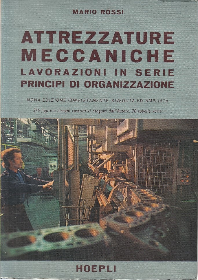 LZ- ATTREZZATURE MECCANICHE - MARIO ROSSI - HOEPLI --- 1976 - B - ZFS52
