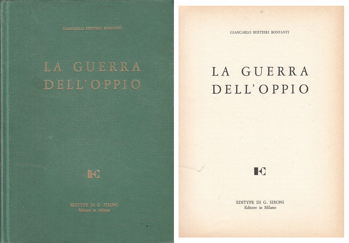 LS- LA GUERRA DELL'OPPIO - BONFANTI - SIRONI -- 1a ED. - 1964 - C - ZFS639