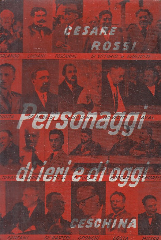 LS- PERSONAGGI SI IERI E DI OGGI - ROSSI - CESCHINA --- 1960 - B - ZFS637