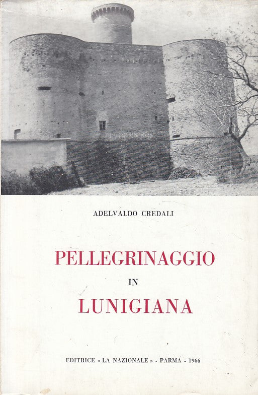 LS- PELLEGRINAGGIO IN LUNIGIANA - CREDALI - LA NAZIONALE --- 1966 - B - ZFS620