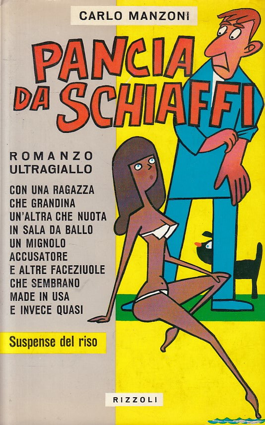 LN- PANCIA DA SCHIAFFI - MANZONI - RIZZOLI -- 1a ED. - 1963 - CS - ZFS53