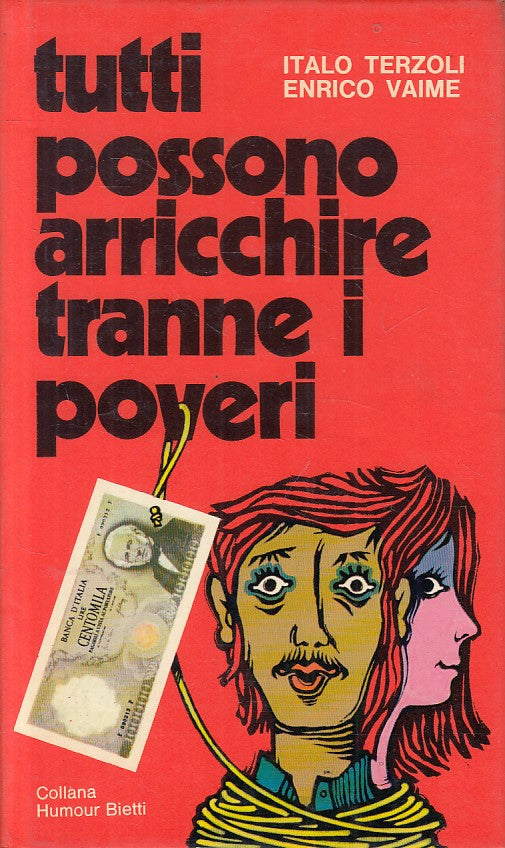 LN- TUTTI POSSONO ARRICHIRE TRANNE I POVERI-- BIETTI- HUMOUR-- 1972 - CS - ZFS53