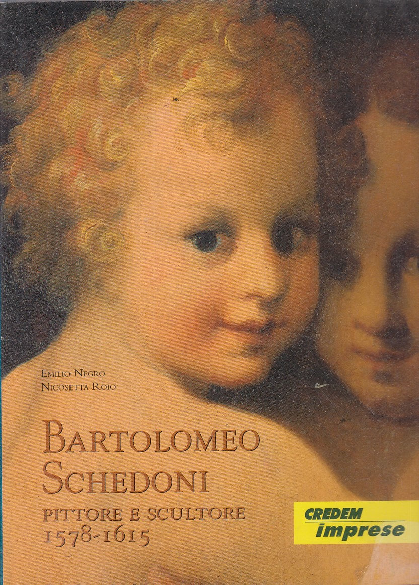 LT- BARTOLOMEO SCHEDONI - EMILIO NEGRO - POLIGRAFICO ARTIOLI--- 2002- CS- YFS732