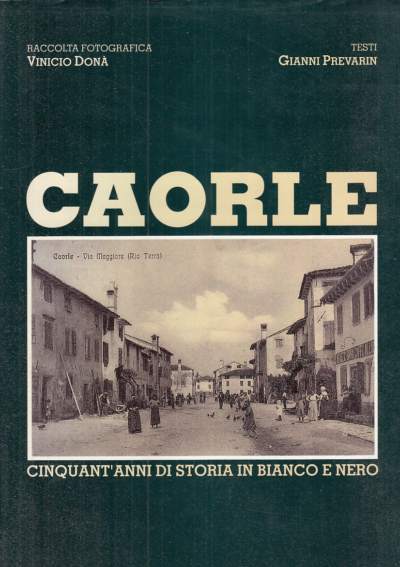 LZ - CAORLE - VINICIO DONA' - ARTI GRAFICHE CONEGLIANO --- 1994 - CS - ZFS674