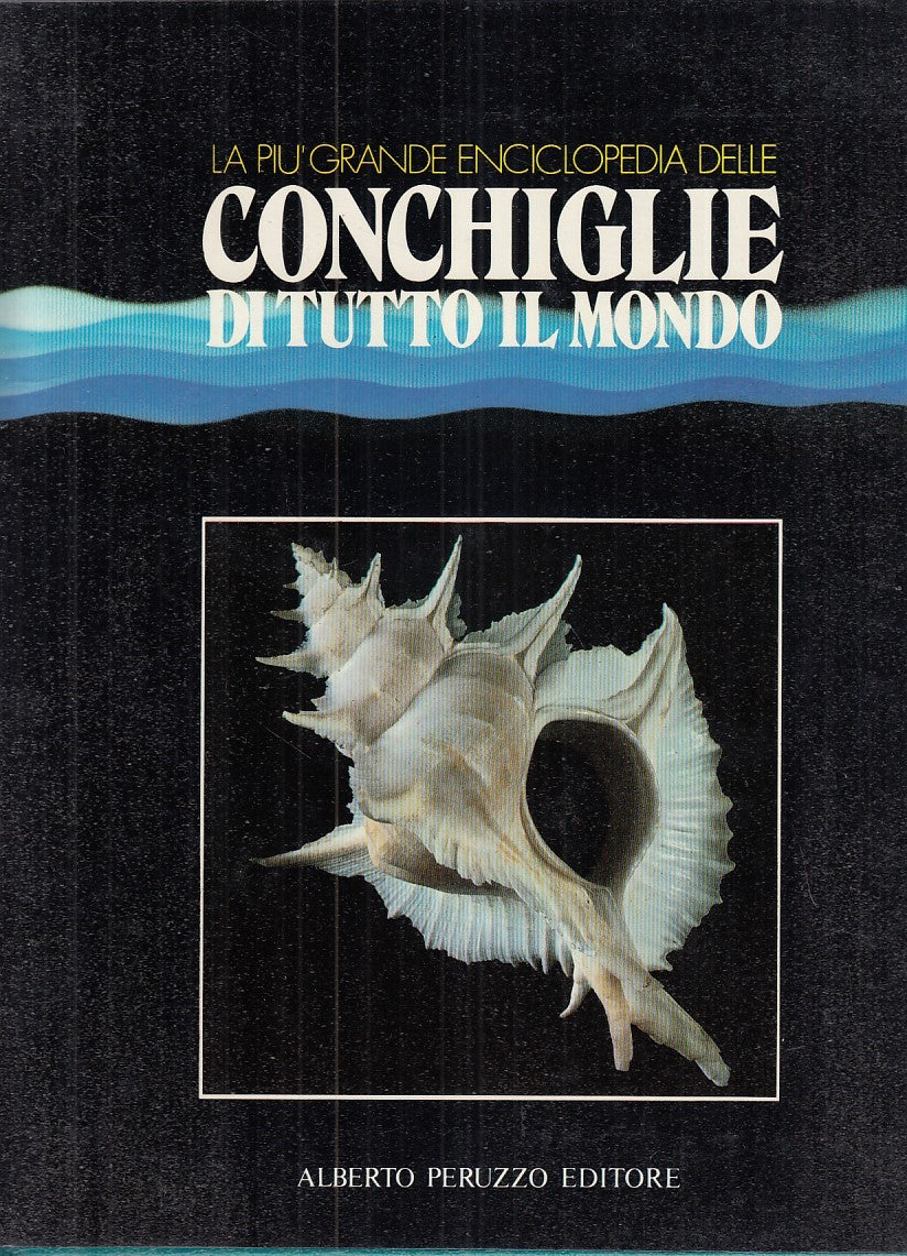 LZ- CONCHIGLIE DI TUTTO IL MONDO 4 VOL- ANGELETTI- PERUZZO--- 1983- CS - ZFS725