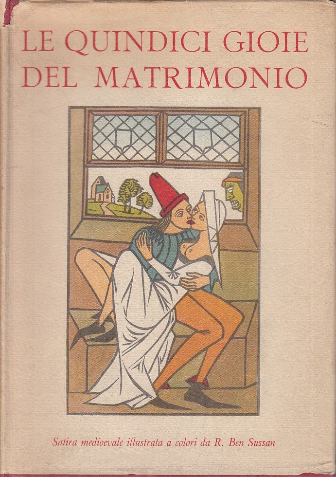 LN - LE QUINDICI GIOIE DL MATRIMONIO -- LERICI EDITORI --- 1959 - CS - ZFS725