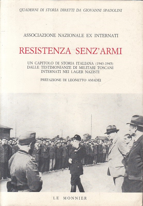 LS- RESISTENZA SENZ'ARMI STORIA ITALIANA 1943/45-- MONNIER--- 1984 - BS - ZFS631