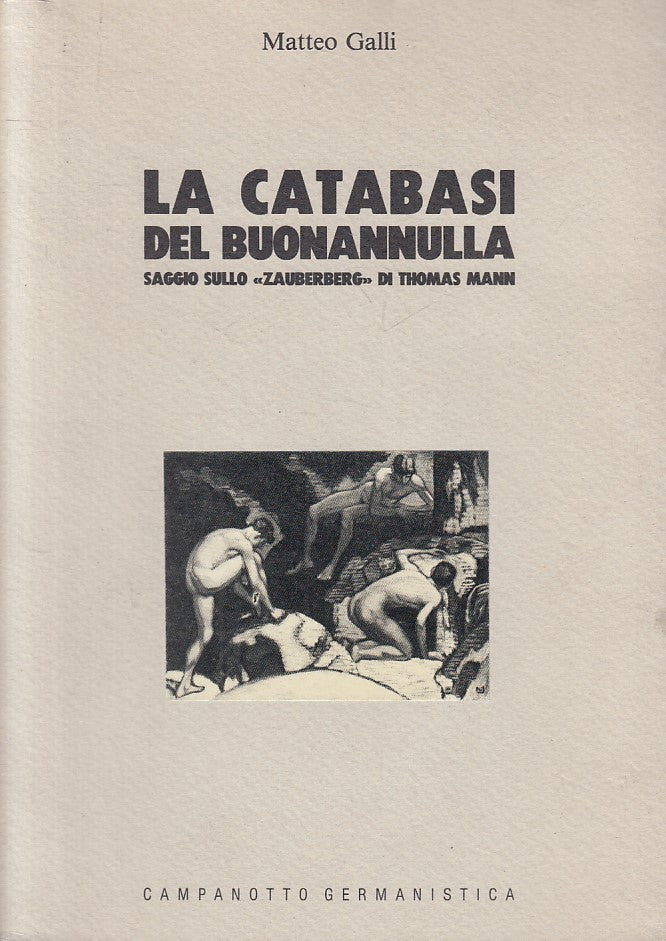LS- CATABASI DEL BUONANNULLA- GALLI- CAMPANOTTO GERMANISTICA--- 1993- B - ZFS312