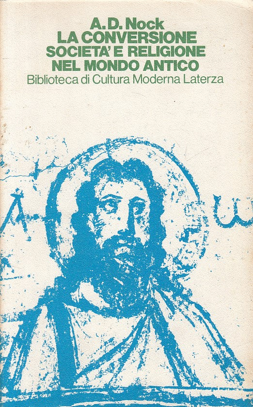 LS- LA CONVERSIONE SOCIETA' RELIGIONE MONDO ANTICO -- LATERZA--- 1974 - B - ZFS2