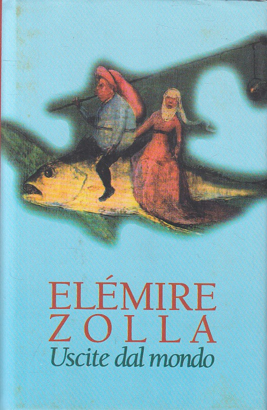 LN- USCITE DAL MONDO - ELEMIRE ZOLLA - CDE --- 1992 - CS - ZFS2