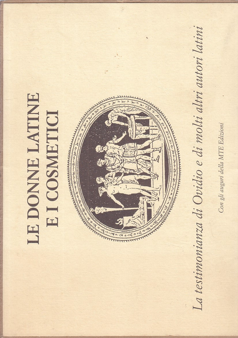 LZ - LE DONNE LATINE E I COSMETICI -- MTE EDIZIONI --- 2001 - C - YDS519