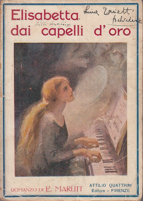 LN- ELISABETTA DAI CAPELLI D'ORO- MARLITT- ATTILIO QUATTRINI--- 1924- B - YDS586