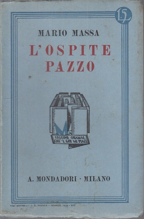 LN - L'OSPITE PAZZO - MARIO MASSA - MONDADORI --- 1931 - B - ZFS30
