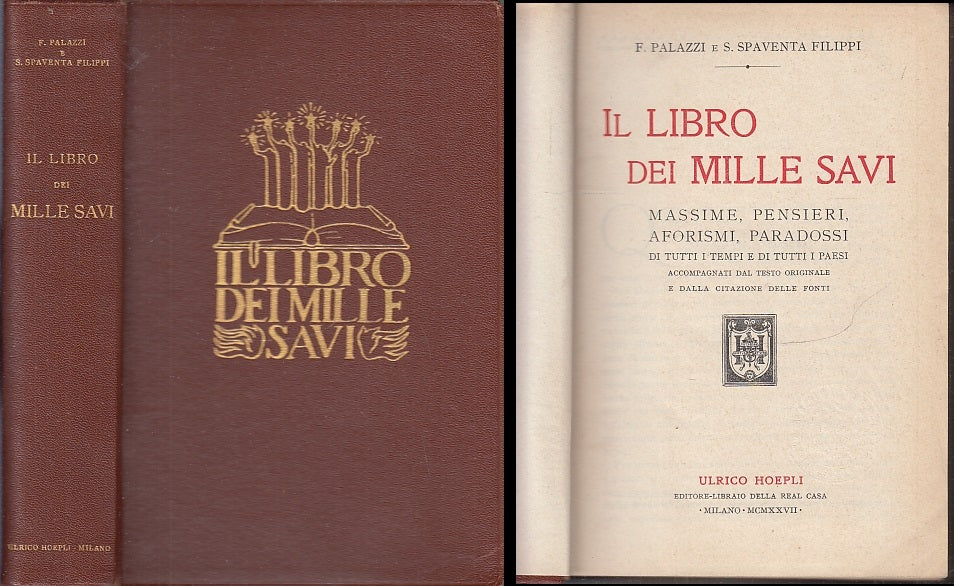 LS- IL LIBRO DEI MILLE SAVI - PALAZZI SPAVENTA FILIPPI - HOEPLI--- 1927- B- XFS4