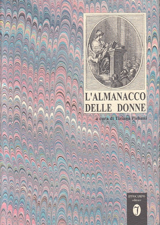 LS- L'ALMANACCO DELLE DONNE - PLEBANI - IPPOCAMPO -- 1a ED. - 1991 - B - YFS406