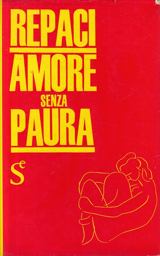 LN- AMORE SENZA PAURA - REPACI - SUGARCO - I GIORNI -- 1963 - CS - YFS585