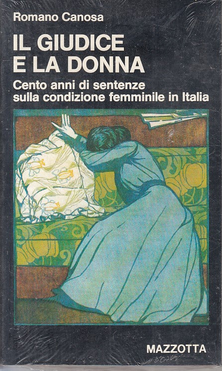 LS- GIUDICE E DONNA CENTO ANNI SENTENZE - CANOSA - MAZZOTTA --- 1977- B - ZFS276