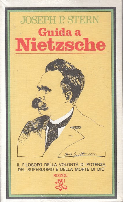 LS- GUIDA A NIETZSCHE FILOSOFO SIGILLATO - STERN - RIZZOLI --- 1980 - B - ZFS276