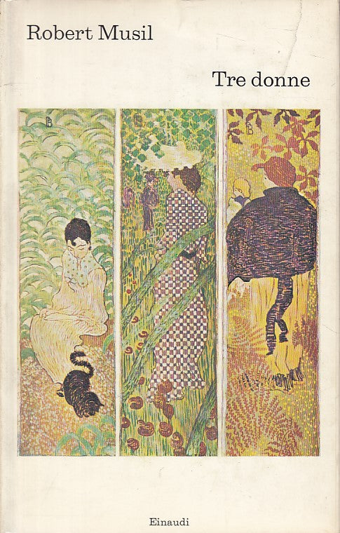 LN- TRE DONNE - ROBERT MUSIL - EINAUDI - CORALLI -- 1970 - CS - XTS