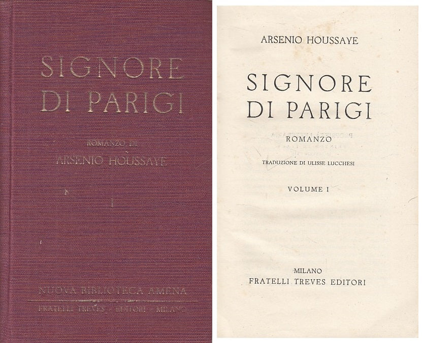 LN- SIGNORE DI PARIGI VOL.1 - HOUSSAYE - TREVES - AMENA -- 1934 - C - ZFS100