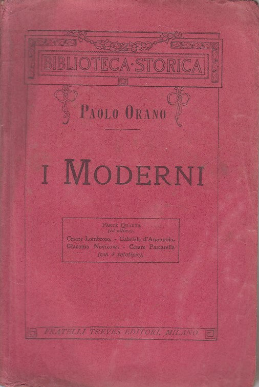 I moderni parte quarta Lombroso - Paolo Orano- Treves Biblioteca storica - ZFS99