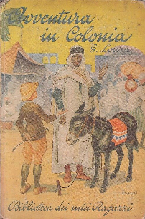 Avventura in colonia - Giorgio Louza - Salani Biblioteca ragazzi - 1939 - ZFS100