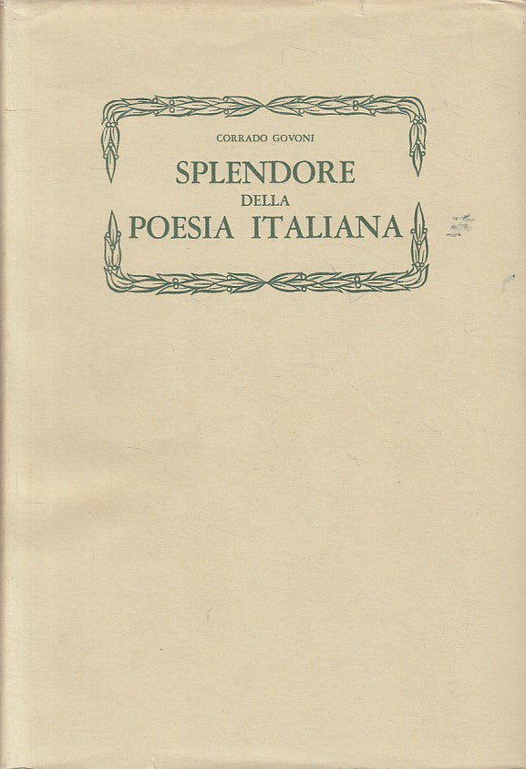 Splendore della poesia italiana - Corrado Govoni - Ceschina - 1a ed. - ZFS99