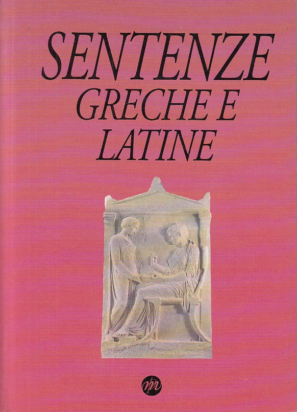 Sentenze greche e latine - Paolo Mastellaro - Milano - 1a ed. - ZFS241