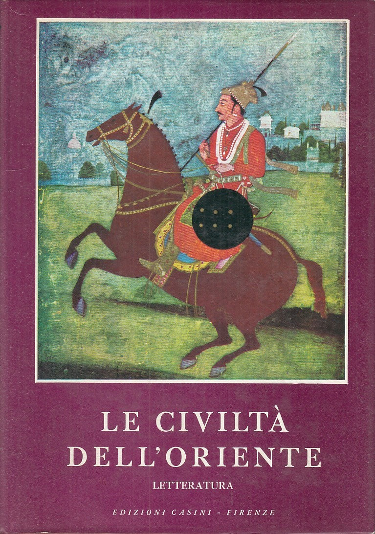 LS- LE CIVILTA' DELL'ORIENTE. LETTERATURA. II VOL-- CASINI--- 1970 - CS - YDS354