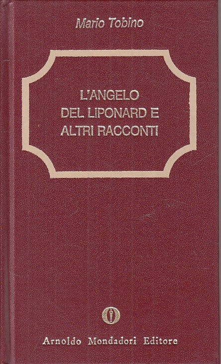 LN- L'ANGELO DEL LIPONARD - TOBINO - MONDADORI -- 1a ED. - 1980 - C - ZFS229