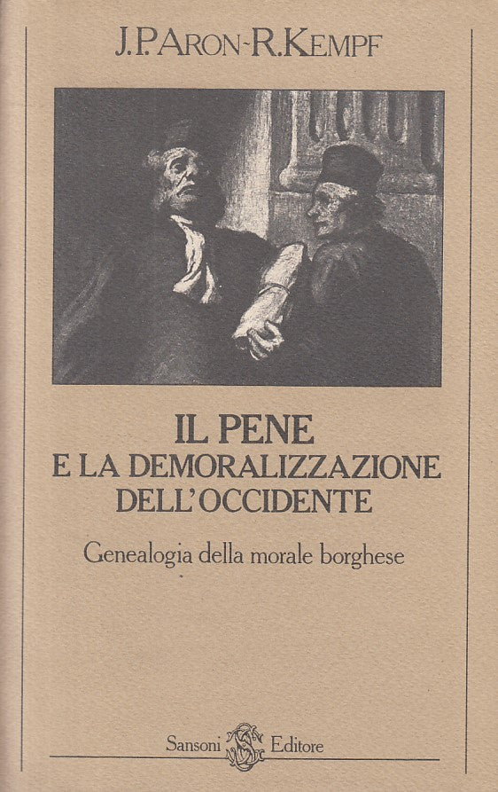 LS- IL PENE E LA DEMORALIZZAZIONE DELL'OCCIDENTE -- SANSONI--- 1979 - B - ZFS195