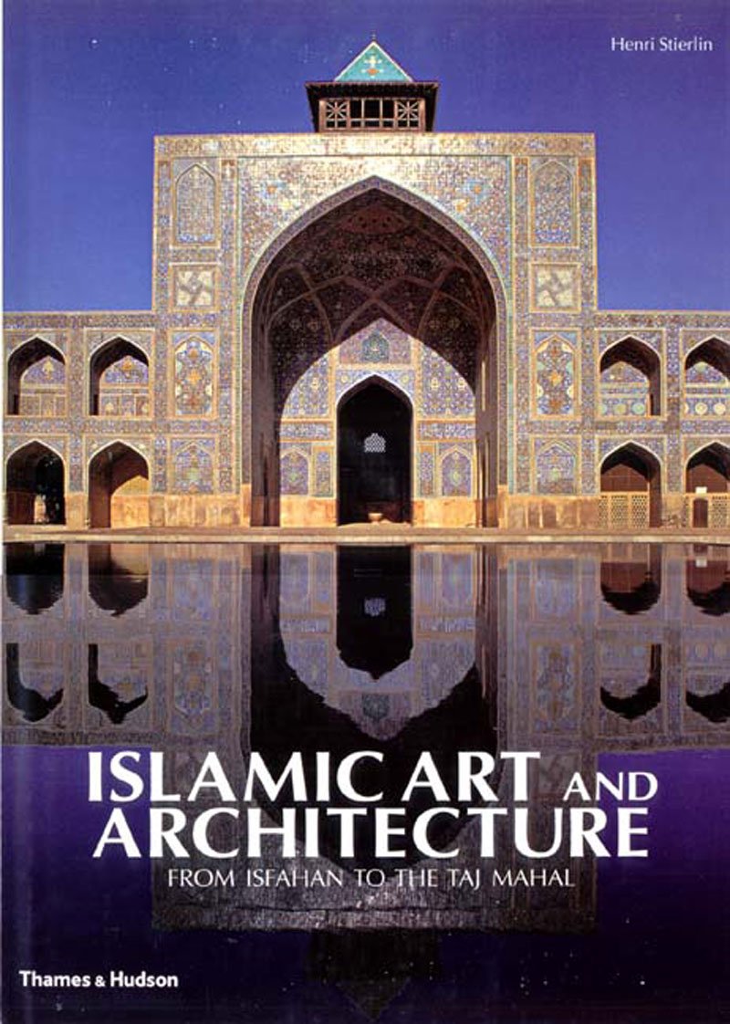 LT- ISLAMIC ART AND ARCHITECTURE- STIERLIN- THAMES & HUDSON--- 2002- CS - YDS553