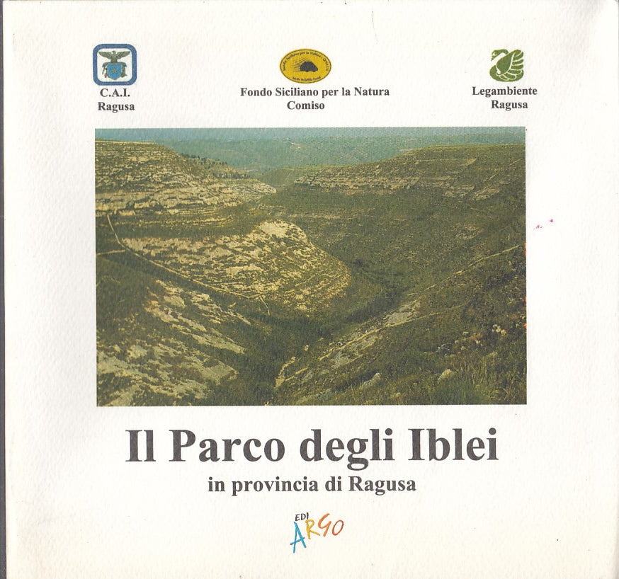 LZ - IL PARCO DEGLI IBLEI -- EDI ARGO --- 2006 - B - YFS263