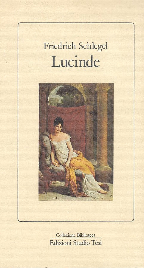 LX - LUCINDE - FREDERICH SCHLEGEL - STUDIO TESI --- 1985 - B - ZFS484