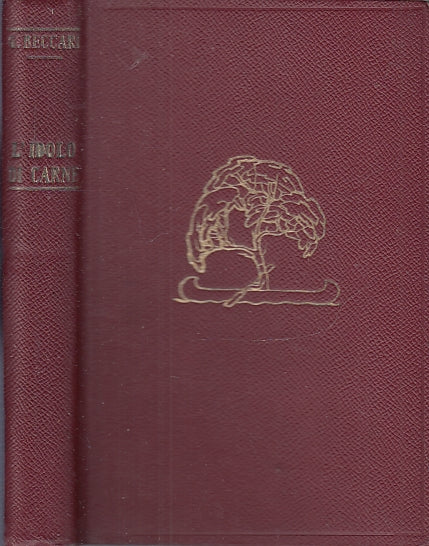 LN- L'IDOLO DI CARNE - GILBERTO BECCARI - GIACOMO AGNELLI --- 1930 - C - XFS92