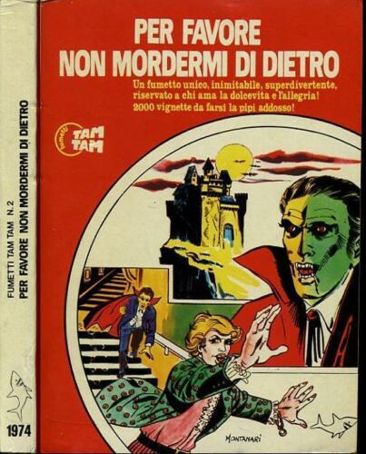 FP- FUMETTI TAM TAM N.2 PER FAVORE NON MORDERMI -- EDIFUMETTO - 1974 - B - SBX