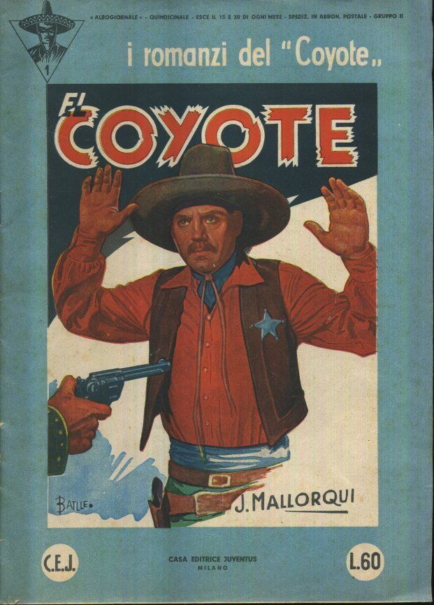 FZ- EL COYOTE 1/28 COMPLETA ALBO GIORNALE - MALLORQUI - JUVENTUS - 1948- S- SBX